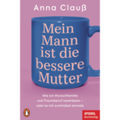 Buchcover Mein Mann ist die bessere Mutter